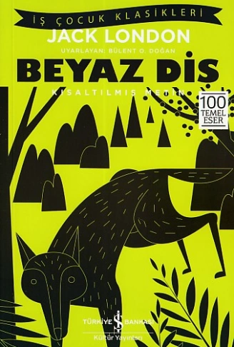 Kitap: Beyaz Diş - Kısaltılmış Metin