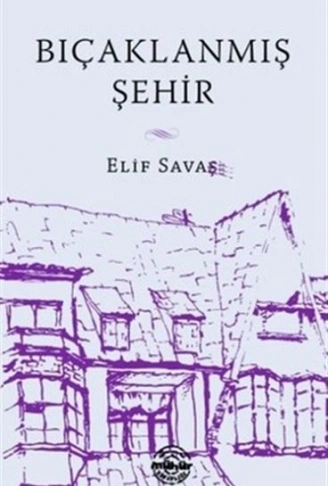 Kitap: Bıçaklanmış Şehir