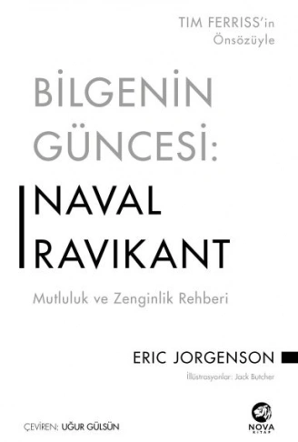 Kitap: Bilgenin Güncesi Naval Ravikant - Mutluluk ve Zenginlik Rehberi