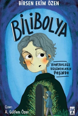 Kitap: Bilibolya - Kontrolsüz Düşüncelerin Peşinde