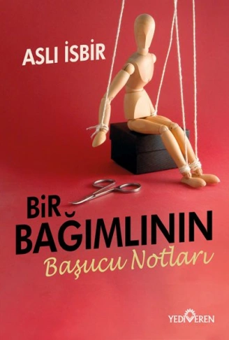 Kitap: Bir Bağımlının Başucu Notları