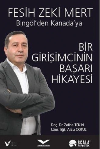 Kitap: Bir Girişimcinin Başarı Hikayesi - Bingölden Kanadaya