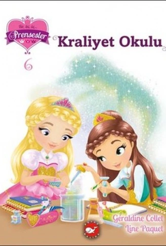 Kitap: Bir İki Üç Prensesler 6 - Kraliyet Okulu