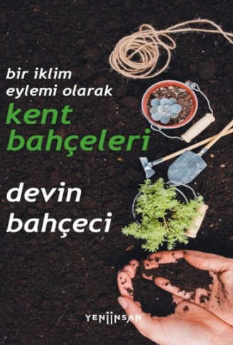 Kitap: Bir İklim Eylemi Olarak Kent Bahçeleri