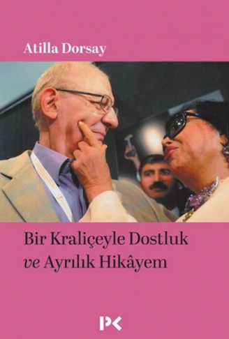 Kitap: Bir Kraliçeyle Dostluk ve Ayrılık Hikâyem