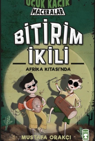Kitap: Bitirim İkili Afrika Kıtasında - Uçuk Kaçık Maceralar