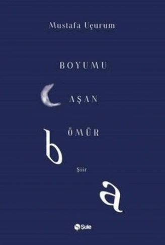 Kitap: Boyumu Aşan Ömür