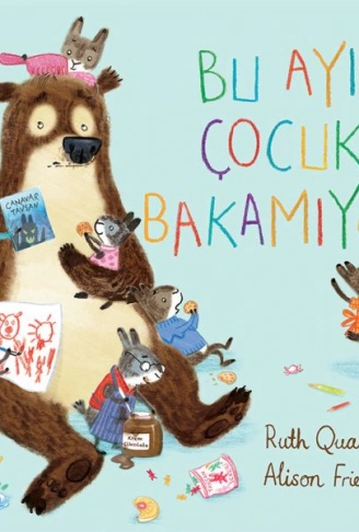 Kitap: Bu Ayı Çocuk Bakamıyor