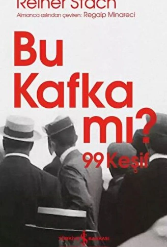 Kitap: Bu Kafka mı? 99 Keşif