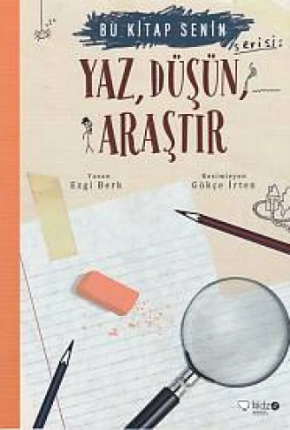 Kitap: Bu Kitap Senin - Yaz, Düşün, Araştır