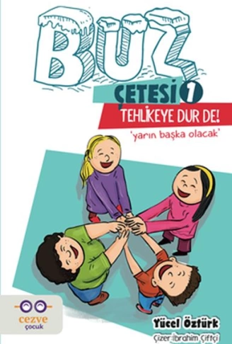 Buz Çetesi 1  Tehlikeye Dur De!