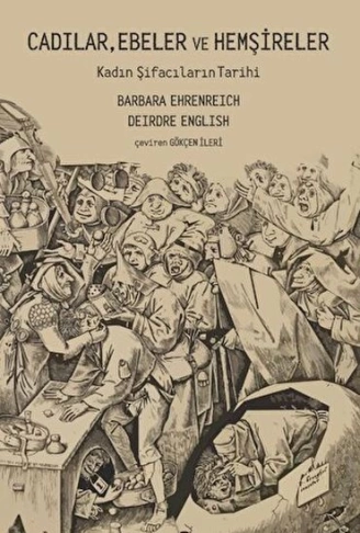 Cadılar, Ebeler ve Hemşireler