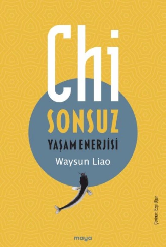 Kitap: Chi - Sonsuz Yaşam Enerjisi