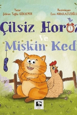 Kitap: Çilsiz Horoz ve Miskin Kedi