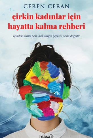Kitap: Çirkin Kadınlar İçin Hayatta Kalma Rehberi