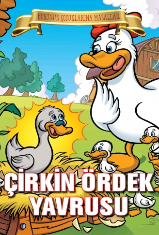 Kitap: Çirkin Ördek Yavrusu - Bugünün Çocuklarına Masallar