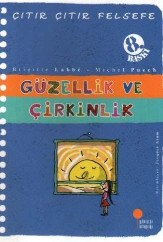 Kitap: Çıtır Çıtır Felsefe 5 - Güzellik ve Çirkinlik