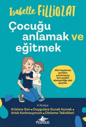 Kitap: Çocuğu Anlamak ve Eğitmek
