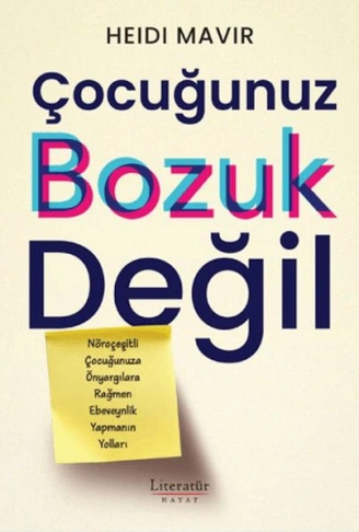 Kitap: Çocuğunuz Bozuk Değil