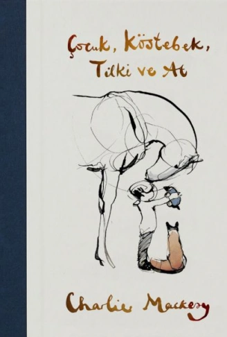 Kitap: Çocuk, Köstebek, Tilki ve At