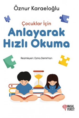 Kitap: Çocuklar İçin Anlayarak Hızlı Okuma