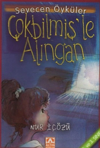 Kitap: Çokbilmişle Alıngan - Sevecen Öyküler