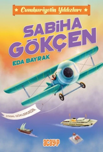 Kitap: Cumhuriyetin Yıldızları 2 - Sabiha Gökçen