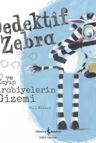Kitap: Dedektif Zebra ve Kayıp Kurabiyelerin Gizemi