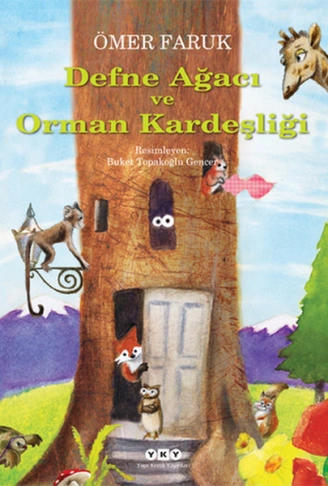 Defne Ağacı ve Orman Kardeşliği