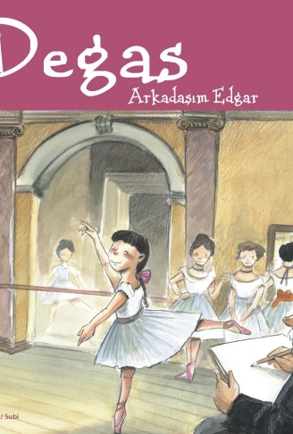 Kitap: Degas / Arkadaşım Edgar