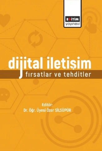 Kitap: Dijital İletişim Fırsatlar Ve Tehditler