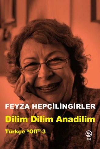 Kitap: Dilim Dilim Anadilim - Türkçe “Off”-3