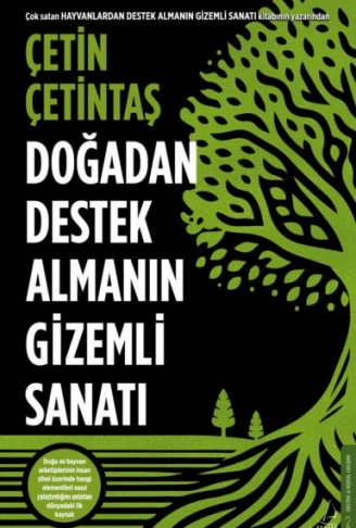 Kitap: Doğadan Destek Almanın Gizemli Sanatı