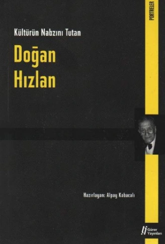 Kitap: Doğan Hızlan  Kültürün Nabzını Tutan