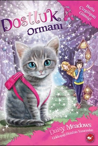 Kitap: Dostluk Ormanı 4 - Bella Çizgilipati Gitmiş!