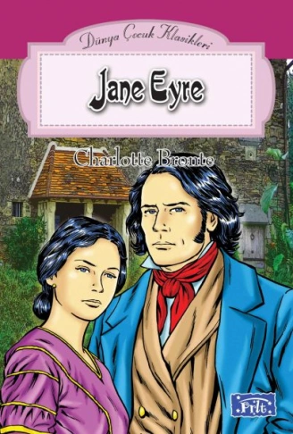 Kitap: Dünya Çocuk Klasikleri Dizisi Jane Eyre
