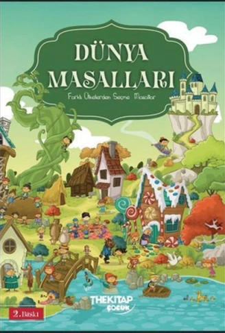 Dünya Masalları  Farklı Ülkelerden Seçme Masallar