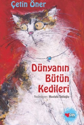 Dünyanın Bütün Kedileri (Ciltli  Özel Baskı)