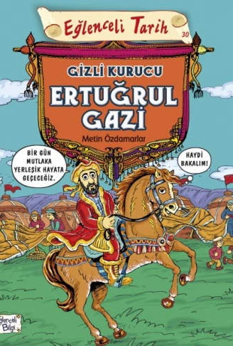 Kitap: Eğlenceli Tarih - Gizli Kurucu Ertuğrul Gazi