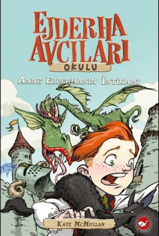 Ejderha Avcıları Okulu 2  Anne Ejderhanın İntikamı