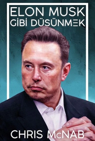 Kitap: Elon Musk Gibi Düşünmek