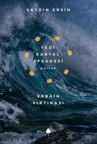 Kitap: Erbain Fırtınası - Yedi Kartal Efsanesi 2. Kitap