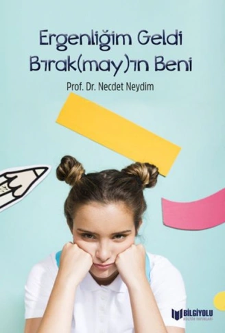 Kitap: Ergenliğim Geldi Bırak(May)In Beni