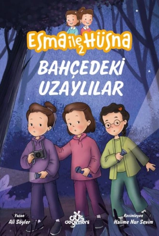 Kitap: Esma ile Hüsna 2 - Bahçedeki Uzaylılar