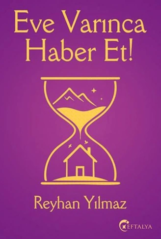 Kitap: Eve Varınca Haber Et