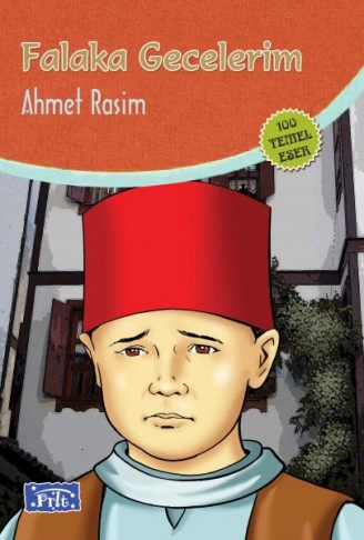 Kitap: Falaka Gecelerim (100 Temel Eser - İlköğretim)