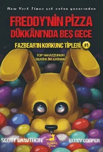 Kitap: Fazbearın Korkunç Tipleri 1 - Top Havuzunun Derinliklerinde - Freddynin Pizza Dükkanında Beş Gece