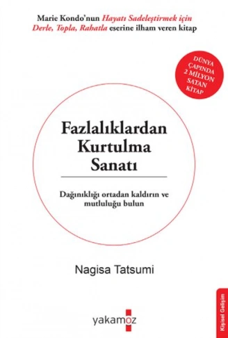 Kitap: Fazlalıklardan Kurtulma Sanatı