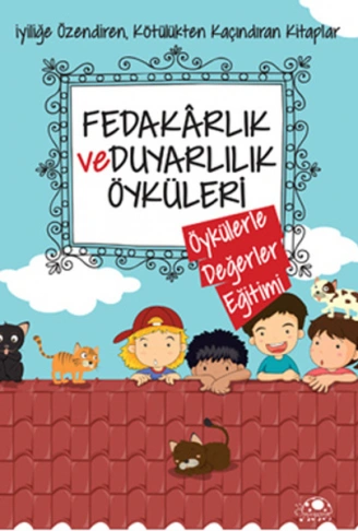 Kitap: Fedakarlık Ve Duyarlılık Öyküleri