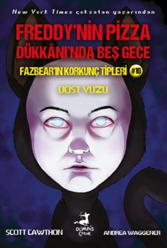 Freddy’nin Pizza Dükkanında Beş Gece Fazbear’ın Korkunç Tipleri 10 : Dost Yüzü